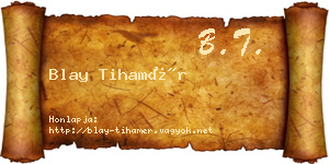 Blay Tihamér névjegykártya